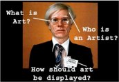 Warhol,  What is Art?