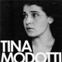 Tina Modotti. N&oacute;mada revolucionaria