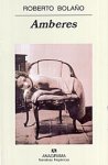 Roberto Bola&ntilde;o, 'Amberes'