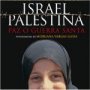 Israel/Palestina: paz o guerra santa, de Mario Vargas Llosa
