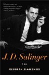 Kenneth Slawenski, J.D. Salinger: una vida oculta